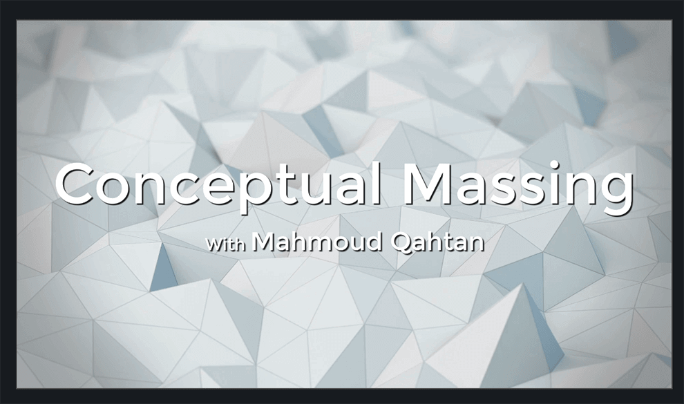 مفهوم الكتل Conceptual Massing مفهوم الكتل Conceptual Massing
