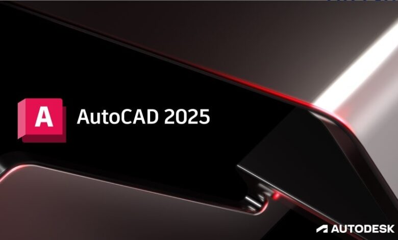 أتوكاد 2025 AutoCAD مع التفعيل